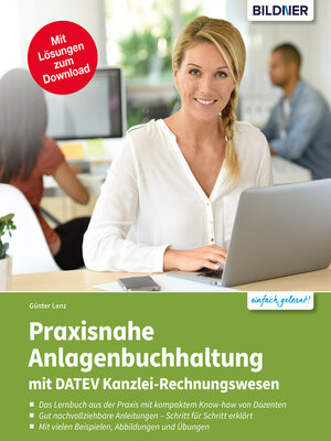 cover image of Praxisnahe Anlagenbuchhaltung mit DATEV Kanzlei Rechnungswesen